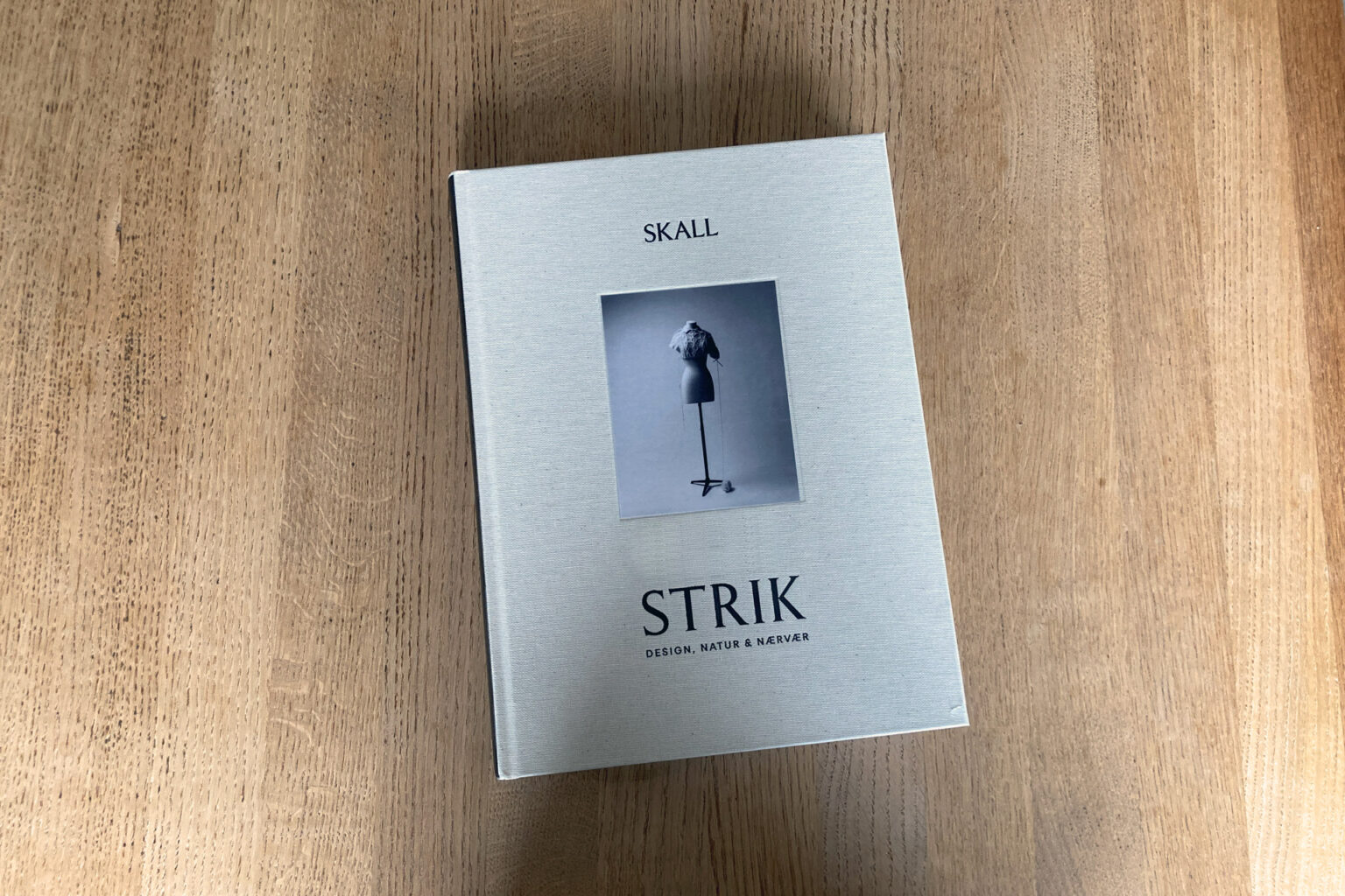 Julie og Marie Skall: Skall strik – Design, natur og nærvær